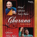 Gharana Rampur Sahaswan - Ghulam Sadiq Khan Song Download